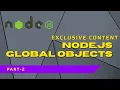 Nodejs Global Objects Complete Nodejs Tutorial