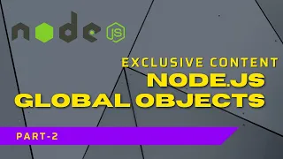 Nodejs Global Objects Complete Nodejs Tutorial