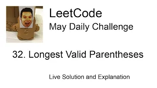 Daily Leetcode May 24 2022 - 32 Longest Valid Parentheses