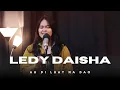 Download Lagu Au di Luat Na dao ~ Jonar Situmorang || Cover Ledy Daisha