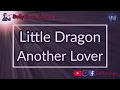Little Dragon - Another Lover (Karaoke)