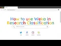 How to Use Weka in Research Classification Danica Jam Penalosa