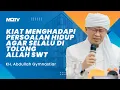 Download Lagu KIAT MENGHADAPI PERSOALAN HIDUP AGAR SELALU DITOLONG ALLAH SWT | KAJIAN AL JABBAR