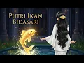 Lagu Nyawanya Disimpan dalam Ikan Mas?! 🐟 Kisah Tragis Putri Bidasari |Cerita Nusantara|Animasi Indonesia