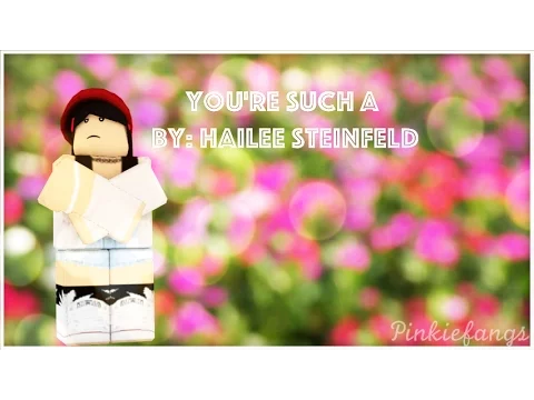 Download MP3 You're Such A || Hailee Steinfeld || RMV