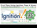 First Time Using Ignition Tags and Views P235