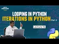 Iterations in Python - 2 Looping In Python Python Free Course in Kannada Entri Elevate