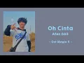 Download Lagu Oh Cinta - Afan DA5  [Lyrics]