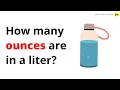 How many ounces are in a liter - QnA Explained