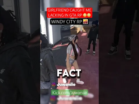 GIRLFRIEND CAUGHT ME LACKING IN GTA RP 😳 (WINDY CITY RP)
