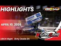 Williams Grove Speedway ARCH Night - Dirty Deeds 25 April 10 2026 HIGHLIGHTS