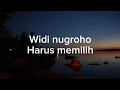 Download Lagu Widi Nugroho - Harus Memilih || (Lirik Lagu)
