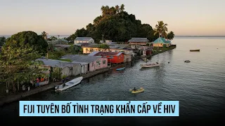 Số ca nhiễm HIV tăng vọt, Fiji tuyên bố tình trạng khẩn cấp