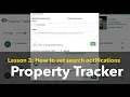 How to set search notifications - Property Tracker tutorial 3 of 5