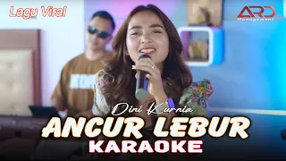 ancur lebur dini kurnia karaoke lagu banyuwangi viral