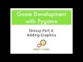Pygame Shmup Part 4 Adding Graphics