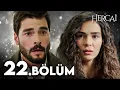 Download Lagu Hercai 22. Bölüm