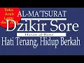 Download Lagu Al Ma'tsurat - Dzikir Sore oleh Imam Hasan Al Banna
