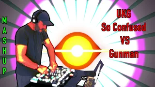 uk garage so confused vs gunman mashup mix