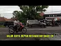 Download Lagu Suasana Jalan Kecamatan Bagelen🌏@Alamdarat007