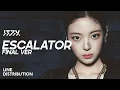 Download Lagu ITZY — Escalator (Final Ver) | Line Distribution