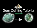 Gem Cutting Tutorial - Faceting an Alexandrite with a Modified Round Brilliant Design