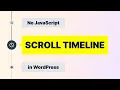 Scroll-Animated Timeline in WordPress No JavaScript Mosaic