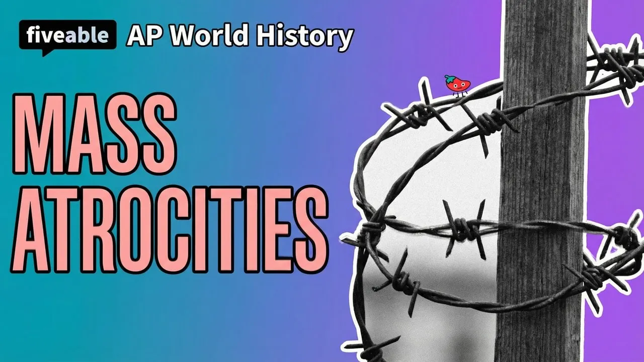 AP World - Mass Atrocities after 1900