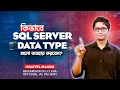 How to use SQL Server data types SQL SQL Server Bangla Training Ep 12