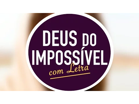 Download MP3 DEUS DO IMPOSSÍVEL | MENOS UM