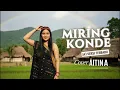 Lagu MIRING KONDE - Lagu Ja'i Ngada (Versi Modern 2026) | Cover AITINA \u0026 Timor Namafun