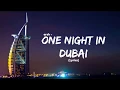 Download Lagu One Night in Dubai (lyrics)| Arsh | Official Video | Feat Helena | All we need is one night in dubai
