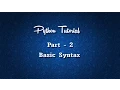 Python-Tutorial 2 Python Basic Syntax