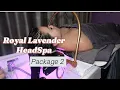 Package 2 Headspa at Royal Lavender Nails Spa