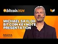 Michael Saylor Bitcoin 2024 Keynote Speech With Slides