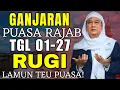 Lagu POHARA JASA! GANJARAN PUASA BULAN RAJAB || ABUYA UCI CILONGOK