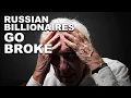 Russian Billionaires LOSE EVERYTHING Russian Oligarchs Feeling Sanctions FBE Capital