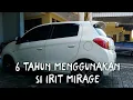 Lagu Pengalaman 6 tahun menggunakan mobil irit mitsubisi Mirage