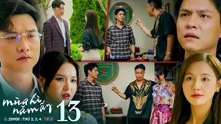 MÙA HÈ NĂM ẤY tập 13 | Khánh xin lỗi Long vì không thể giúp gì, Tùng "chê" Khánh khi bạn gặp rắc rối