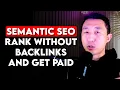 Make Money with Semantic SEO Rank without Backlinks