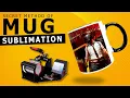 Mug Sublimation How to print your photo on mug Step-by-Step Mug Printing