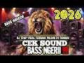 Lagu DJ CEK SOUND VIRALMIDDLE NROTOK BASS HOREG FULL ALBUM KARNAVAL TERBARU 2026 | TEST SUBWOOFER