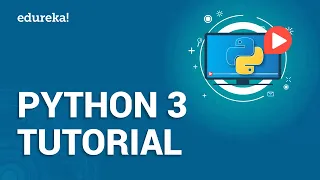 Python 3 Tutorial Python Programming for Beginners Python 2 vs 3 Python Training Edureka