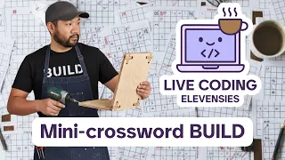 Live Coding Elevenses - Mini-crossword app Build begins