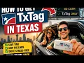 How to get a TxTag in Texas