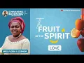 Download Lagu Love | The Fruit of the Spirit Series – Mrs. Flora Izebhor