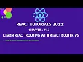 React routing tutorial 2022 learn react router v6