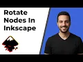 HOW TO ROTATE NODES IN INKSCAPE 2026 Easy Guide