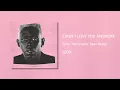 Download Lagu I DON'T LOVE YOU ANYMORE - Tyler, The Creator (Clean)