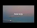 Shila Amzah - Patah Seribu lyrics